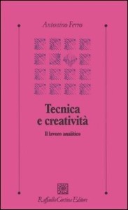 copertina di Tecnica e creativita' - Il lavoro analitico