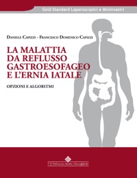 copertina di La malattia da reflusso gastroesofageo e l' ernia iatale - Opzioni e algoritmi