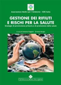 copertina di Gestione dei rifiuti e rischi per la salute - Strategie di prevenzione primaria e ...