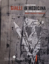 copertina di Gialli in medicina  Due cuori per Daniele - Insidie, paradossi e variabilita'