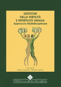 copertina di Gestione della fertilita' e infertilita' umana - Approccio multidisciplinare