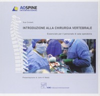 copertina di Introduzione alla chirurgia vertebrale -  Essenziale per il personale di sala operatoria ...