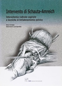 copertina di Intervento di Schauta - Amreich -  Isterectomia radicale vaginale e tecniche di linfadenectomia ...