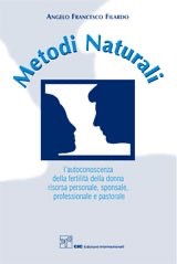 copertina di Metodi Naturali - L' autoconoscenza della fertilita' della donna, risorsa personale, ...