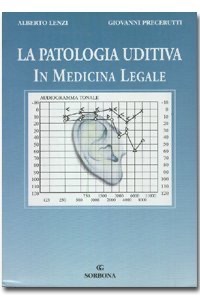 copertina di La patologia uditiva in medicina legale