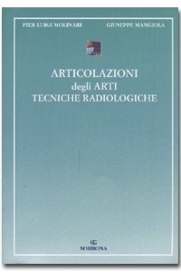copertina di Articolazioni degli arti - Tecniche radiologiche