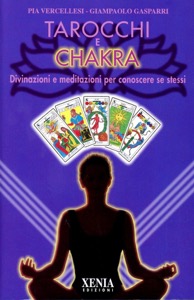 copertina di Tarocchi e Chakra - Divinazioni e meditazioni per conoscere se stessi