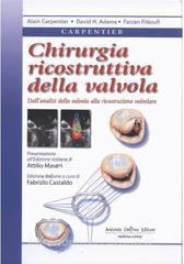 copertina di Carpentier Chirurgia ricostruttiva della valvola mitrale - Dall' analisi della valvola ...
