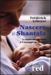 copertina di DVD - Nascere e Shantala - La nascita senza violenza e il massaggio al bambino