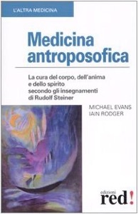 copertina di Medicina antroposofica - La cura del corpo, dell' anima e dello spirito secondo gli ...