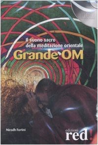 copertina di Grande OM - Il suono sacro della meditazione orientale - incluso CD - Rom