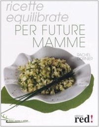 copertina di Ricette equilibrate per future mamme
