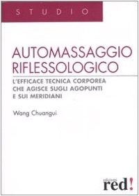 copertina di Automassaggio riflessologico - L' efficace tecnica corporea che agisce sugli agopunti ...