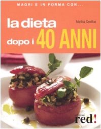 copertina di La Dieta Dopo i 40 Anni