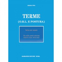 copertina di Terme - O. R. L. e Postura - Salus per aquam - In nulla parte naturae maiora esse ...