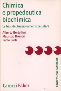 copertina di Chimica e propedeutica biochimica  - Le basi del funzionamento cellulare