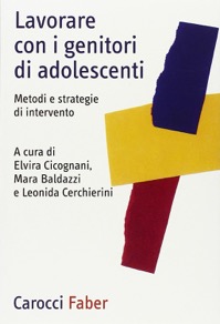 copertina di Lavorare con i genitori di adolescenti - Metodi e strategie di intervento