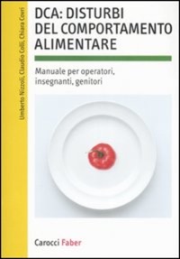 copertina di DCA : Disturbi del Comportamento Alimentare - Manuale per Operatori - Insegnanti ...