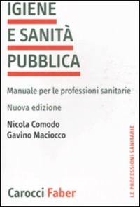 copertina di Igiene e sanita' pubblica - Manuale per le professioni sanitarie