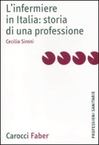 copertina di L' infermiere in italia : storia di una professione