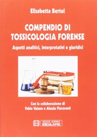 copertina di Compendio di Tossicologia Forense ( Penultima Edizione )