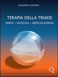 copertina di Terapia della triade - Denti - Muscoli - Articolazioni
