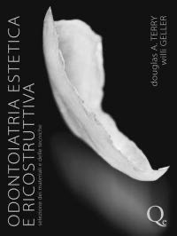 copertina di Odontoiatria Estetica e Ricostruttiva - Selezione dei materiali e delle tecniche