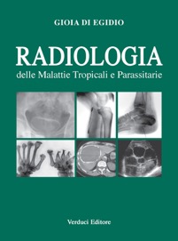 copertina di Radiologia delle Malattie Tropicali e Parassitarie