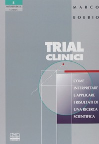 copertina di Trial clinici - Come interpretare e applicare i risultati di una ricerca scientifica