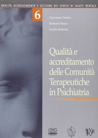 copertina di Qualita' e accreditamento delle comunita' terapeutiche in psichiatria