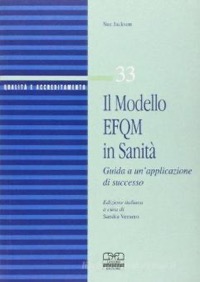 copertina di Il Modello EFQM in Sanita' - Guida a un' applicazione di successo