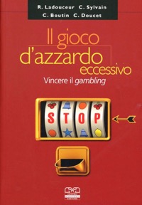 copertina di Il gioco d' azzardo eccessivo