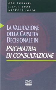 copertina di La valutazione della capacita' decisionale in psichiatria di consultazione