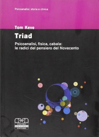 copertina di Triad - Psicoanalisi, fisica, cabala: le radici del pensiero del novecento 