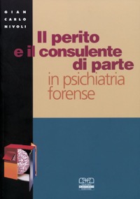 copertina di Il perito e il consulente di parte in psichiatria forense