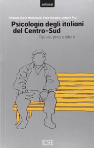 copertina di Psicologia degli italiani del Centro - Sud - Tipi - Vizi - Pregi - Difetti  