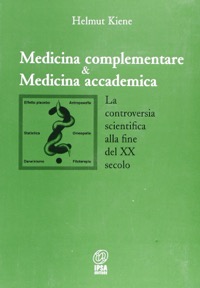 copertina di Medicina complementare e Medicina accademica - La controversia scientifica alla fine ...