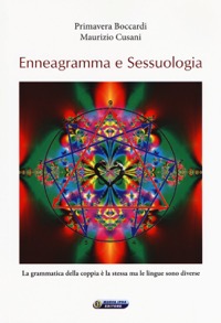copertina di Enneagramma e sessuologia - La grammatica della coppia è la stessa ma le lingue ...