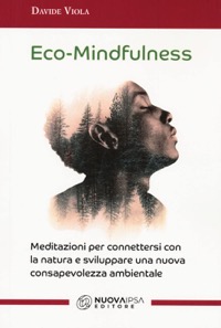 copertina di Eco Mindfulness - Meditazioni per connettersi con la natura e sviluppare una nuova ...