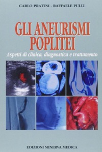 copertina di Gli aneurismi poplitei - Aspetti di clinica, diagnostica e trattamento