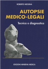 copertina di Autopsie medico - legali - Tecnica e diagnostica