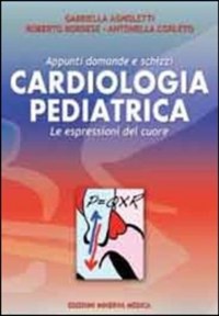copertina di Cardiologia Pediatrica - Appunti domande e schizzi, le espressioni del cuore