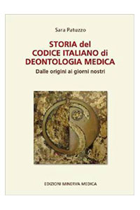 copertina di Storia del codice italiano di deontologia medica - Dalle origini ai giorni nostri