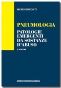 copertina di Pneumologia - patologie emergenti da sostanze d' abuso