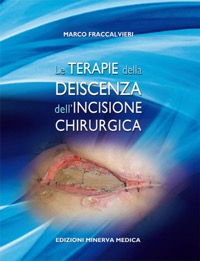 copertina di Le terapie della deiscenza dell' incisione chirurgica