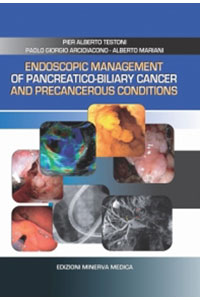 copertina di Endoscopic Management of Pancreatico - biliary cancer and precancerous conditions