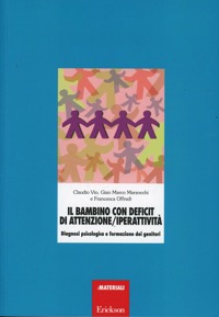 copertina di Il bambino con deficit di attenzione / iperattivita' -  Diagnosi psicologica e formazione ...