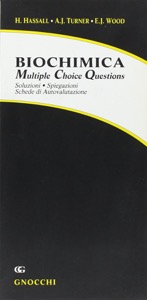 copertina di Biochimica - Multiple choice questions Soluzioni - Spiegazioni autovalutazioni