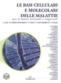 copertina di Le basi cellulari e molecolari delle malattie - Per le lauree triennali e magistrali