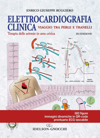 copertina di Elettrocardiografia Clinica con Prontuario ECG - Viaggio tra perle e tranelli - Terapia ...